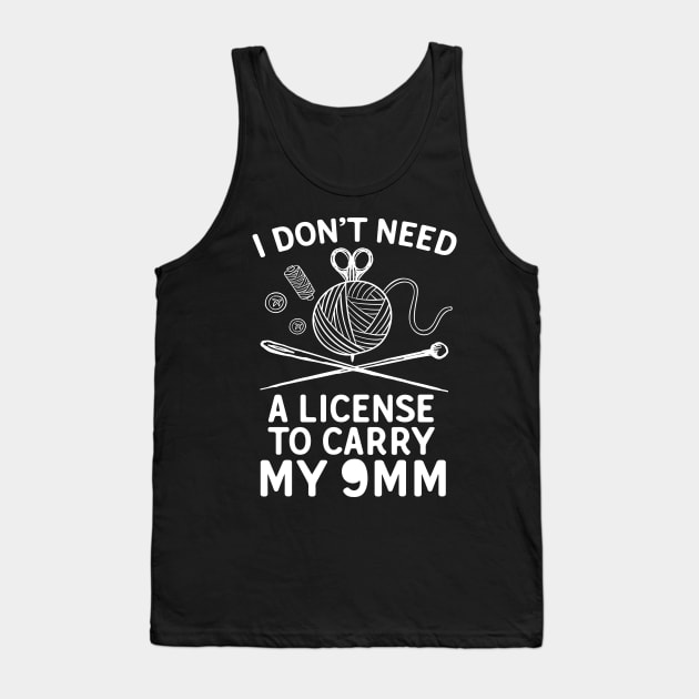 I Don't Need A License To Carry My 9mm Tank Top by Eugenex